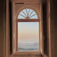 Zzyme | Set Recorded @ Home (2021.05.16)