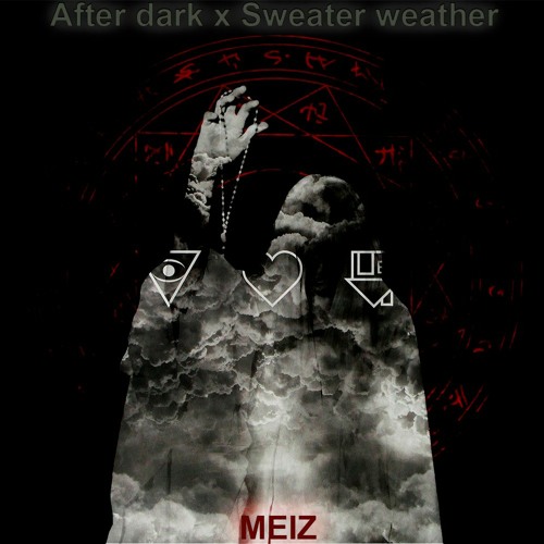After Dark X Sweater Weather