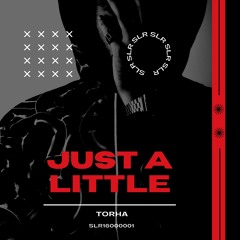 TORHA - Just A Little ( Radio Mix)