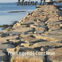 VIEW EBOOK EPUB KINDLE PDF Stories From Maine II: The Legends Continue by  Lori-Suzan