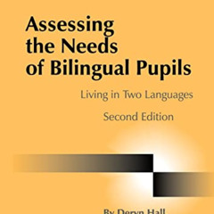 [Read] PDF ✉️ Assessing the Needs of Bilingual Pupils: Living in Two Languages (Resou
