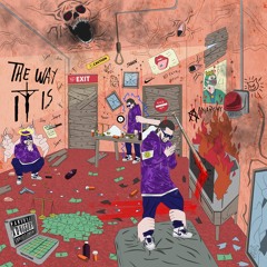 The Way It Is - Johndoegetsdough