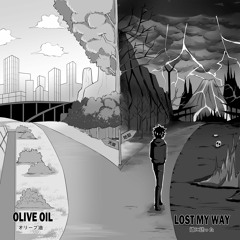 Olive Oil - Lost My Way