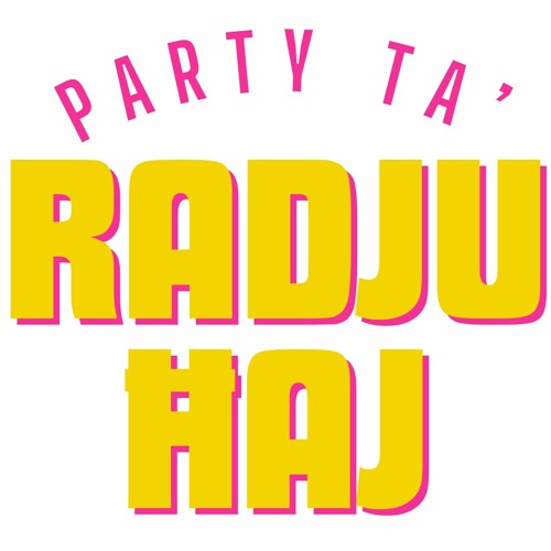 Party Ta' Radju Ħaj 24/02/24