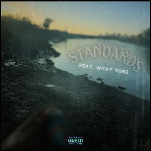 Standards (feat. wyat tone)