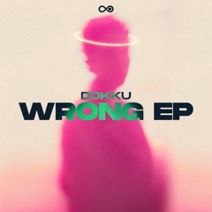 Dokku - Wrong [RG Records]