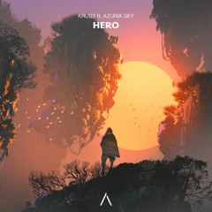 KRUS3 - Hero (feat. Azuria Sky)