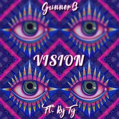 "Vision" Ft. RyTy