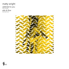 Matty Wright Feat. David Morris- "Ebb & Flow" (Capital Heaven Records- Release# 440)