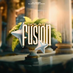 Seven Dj & Mystic Fusion - Solar Fusion