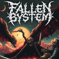 FALLEN SYSTEM