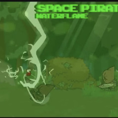 Waterflame - -Space pirates-