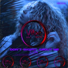 LJN - Don't Worry About Me (VIBES041)