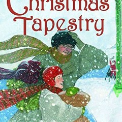 Get PDF EBOOK EPUB KINDLE Christmas Tapestry by  Patricia Polacco 📪