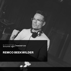 DifferentSound invites Remco Beekwilder / Podcast #224