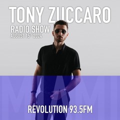 Tony Zuccaro Radio Show - Thursday Aug 15th 2024