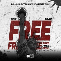 Free(Ft Youngtrap & Hendy Silva)