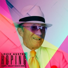 Louie Austen - Hoping (Angel Deejay Disco Remix)