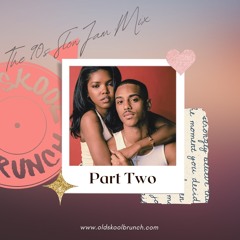 90's SLOW JAMS Pt.2 Mixed by MrXL BigBusinessHQ