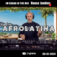 JM Grana In The Mix House Junkies (09-01-2024) AFROLATINA