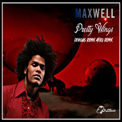 Maxwell - Pretty Wings (Devious Remix Afro Remix)