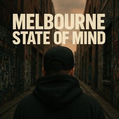 Melbourne State Of Mind