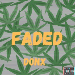 Faded (Mixed and Mastered by Donx) prod(waterboy x jack james)