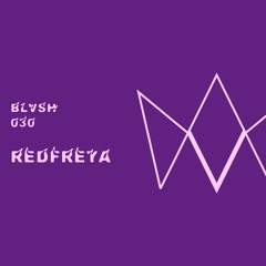BLVSH Collective 030 • redfreya