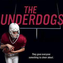 [ACCESS] EPUB 🗂️ The Underdogs by  Mike Lupica PDF EBOOK EPUB KINDLE