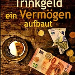 read Wie man mit Trinkgeld ein Vermögen aufbaut