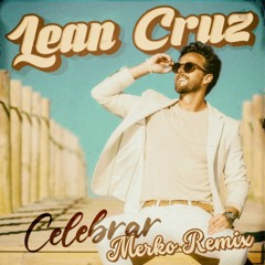 Lean Cruz - Celebrar (Merko Edit)  Pitched down for copyright