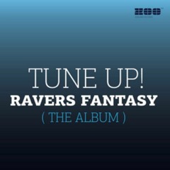 Tune Up - Ravers Fantasy (DJ AndreX Remix)