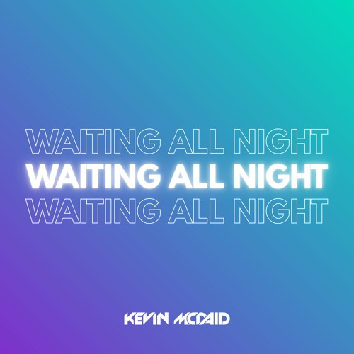 Waiting All Night