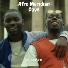 (EXTENDED)Afro meridian Dave ft Tiakola ft Dj Drozo