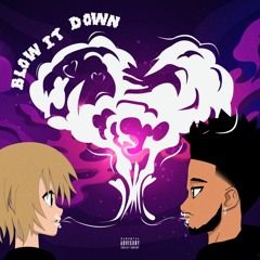 BLOW IT DOWN