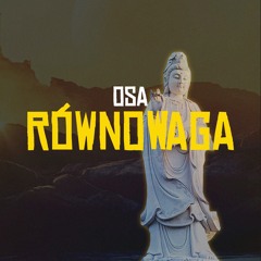 OSA - Równowaga (prod. Rasmus beats)