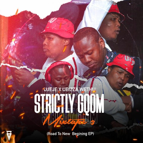 uJeje x uBizza Wethu - Strictly Gqom Mix Vol.3