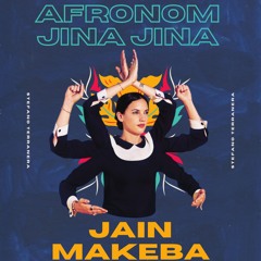 AFRONOM X Jain - Jina Jina X Makeba (Stefano Terranera Mashup)