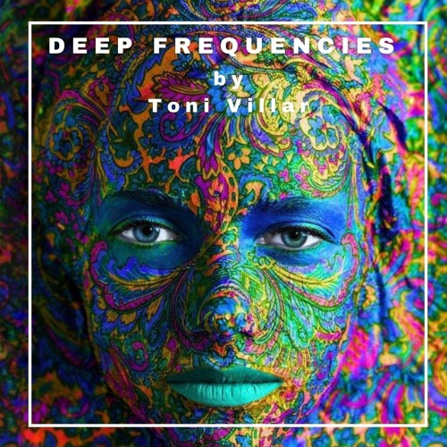 Toni Villar - Deep Frequencies Ep.148