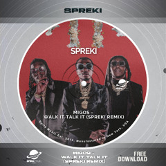 Migos - Walk It Talk It (Spreki Remix) [Free Download]