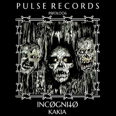 PRFDL006 - INCØGNI𐕣Ø - KAKIA (FREE DOWNLOAD)