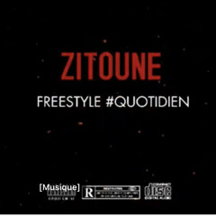 Zitoune freestyle quotidien.mp3