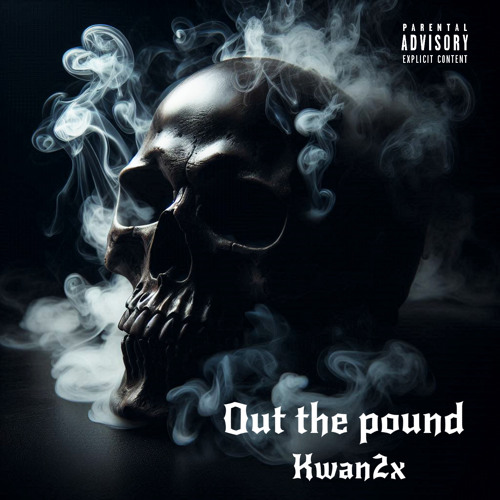 Kwan2x - Out The Pound