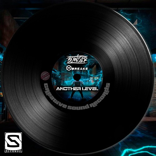 Bowser X MBreaks - Another Level (Original Mix)