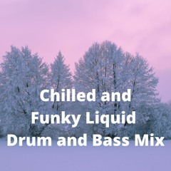 Chilled and Funky Liquid Drum and Bass Mix ( October 2021 )