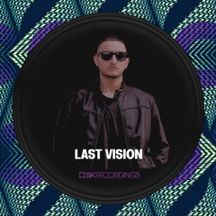 SK Recordings Mix 010 / Last Vision