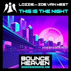 Lozzie Ft Zoe Van West - This Is The Night - BounceHeaven.co.uk