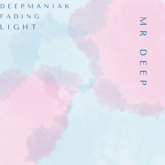 Fading Light (Mr Deep Remix)