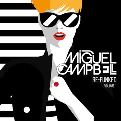 Miguel Campbell - Re-Funked Volume.1