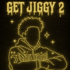 GET JIGGY 2